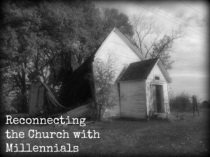Reconnecting the Church with Millennials